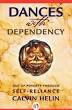 cover of Calvin Helin's first book, Dances With Dependency